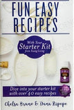 Fun Easy Recipes wit your Starter Kit